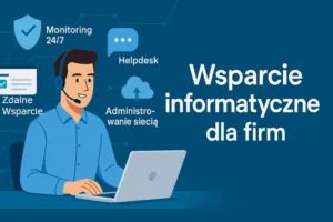 Usługa wsparcia informatycznego